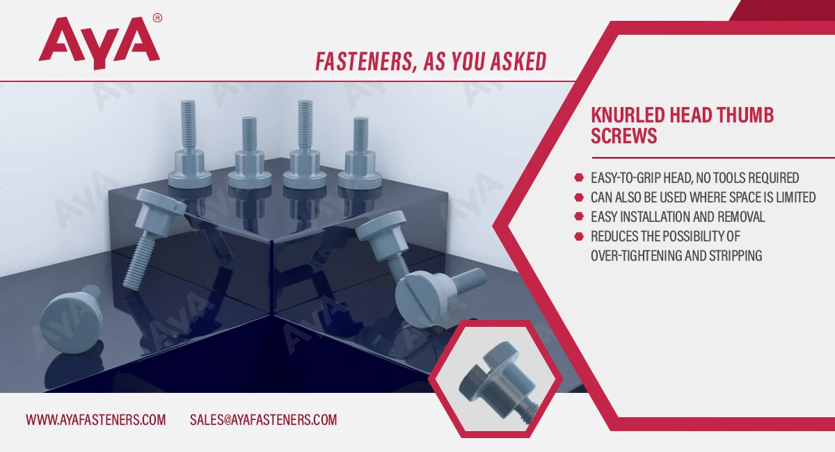 Knurled Head Thumb Screws advantages Knurled Head Thumb Screws advantages